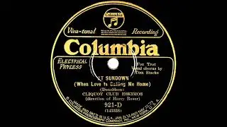 1927 Clicquot Club Eskimos - At Sundown (Tom Stacks, vocal)