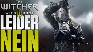 SCHLECHTE Nachrichten f&uuml;r The Witcher 3 Spieler