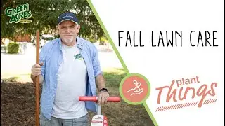 Fall Lawn Care (Tips for a better lawn!)