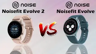Noisefit Evolve 2 Vs Noisefit Evolve Specs Comparison