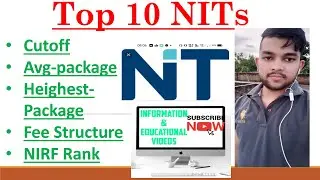 Top 10 NITs | Cutoff | jeemain2020 | Nirf_Rank | Avg-package | Fee Structure | Heighest Package