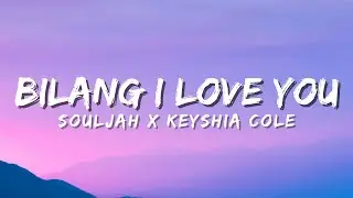 Souljah X Keyshia Cole - Bilang I 