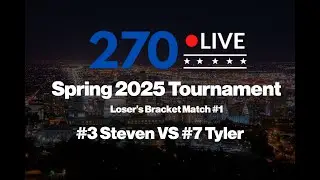 270 Live 2025 Tournament - Loser Bracket Match 1