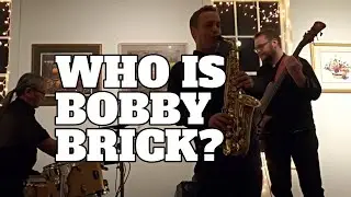 Who is Bobby Brick? Daniel Bennett Group @ Marlborough Arts Center / Jazz Saxophonist Saxophone Sax