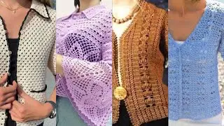 Very Attractive and Stylish trendy crochet handknit vest jacket blouse top pattern designs ideas 