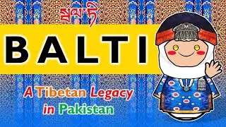 Balti: A Tibetan Legacy in Pakistan?