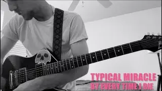 Typical Miracle by Every Time I Die (COVER)
