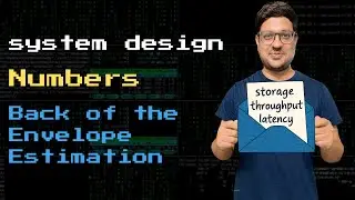 Back of the Envelope Estimation | Framework | URL Shortener Example | System Design