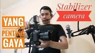 Stabilizer camera murah yang penting gaya
