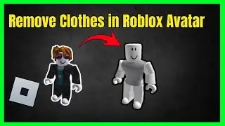 How To Remove Default Clothes on Roblox Avatar (Full Guide)