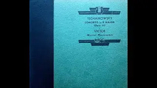 Tschaikowsky Concerto Opus 35 - Heifetz (sp,78rpm)