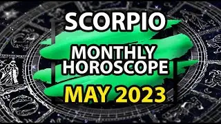 Scorpio May 2023 💲 Career & Finance 💓 Love 👍 Health