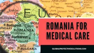 Romania’s Hidden Gem for Medical Tourism / Global protective Solutions