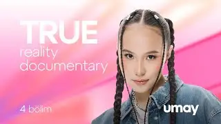 True | Reality documentary | - 4 b&ouml;lim