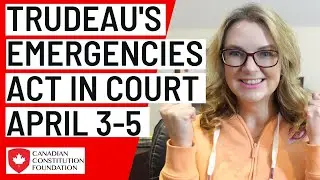 WE ARE HEADING TO COURT! Legal Challenge to Emergencies Act in court April 3-5