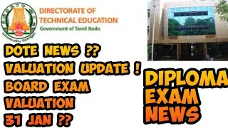 Diploma exam news today | VALUATION UPDATE | 31 JAN | DOTE UPDATES