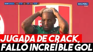 JEFFERSON FARF&Aacute;N HIZO JUGADA DE CRACK, PERO FALL&Oacute; INCRE&Iacute;BLE GOL EN ALIANZA LIMA VS SPORT HUANCAYO