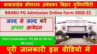 BRABU PG Admission Online Form 2020-22 Form fill step by step Post Graduation- PG (M.A/ M.Sc/ M.Com)
