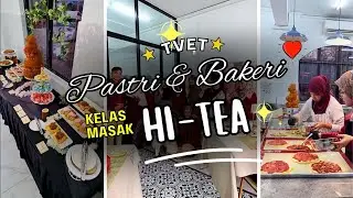 TVET Pastri & Bakeri - Hi Tea