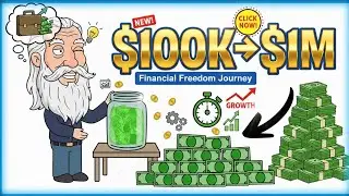 $100K &rarr; $1M 💰 | The Financial Freedom Journey Explained (Step-by-Step)