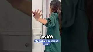 Day103/365 I my problem is getting ready #arpitandpallavi #funny #365dayschallange