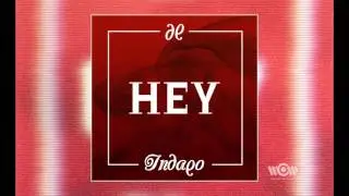 Indaqo - Hey (Mastro J Rmx) | Official Audio