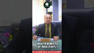 HEALTH BENEFITS OF ROZA (FASTING)..byDr.Raashid Qazi #unani #roza #ramzan