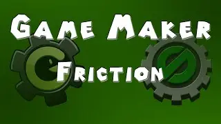 Game Maker Tutorial - Friction!