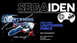 SEGA Ages: Lightening Force overview: Styx and stones | SEGAiden #02