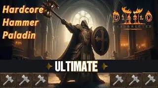 Diablo 2 - Ultimate Hammer Paladin | 1 to Hell HC