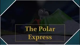 The Polar Express Trainz Remake Thomas & Friends