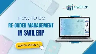 How To Do Re-order Management In SwilERP || #getswilerp #sales #invoice #inventorysoftware #swilerp