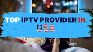 Top IPTV Service Providers 2026 for United States