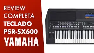 TECLADO YAMAHA PSR-SX600 PROFISSIONAL | COM RITMOS BRASILEIROS