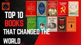 Top 10 Books That Changed the World. 10 Most Influential Books of All Time