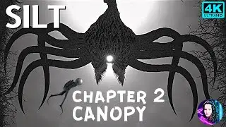 SILT -  Kraken Tree Boss Fight - Chapter 2 - Canopy - full game walkthrough 4K60FPS