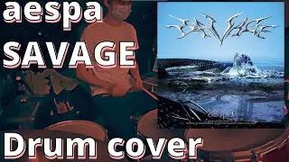 aespa - Savage [Drum Cover]