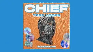 CHIEF Trap Loops by VILARCORP | TRAP SAMPLES