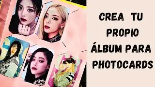 ÁLBUM PARA PHOTOCARDS FÁCIL , RÁPIDO y BARATO TUTORIAL