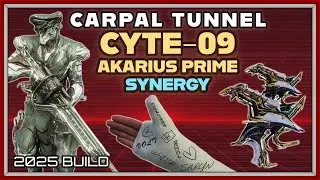 WARFRAME | CYTE-09/AKARIUS PRIME BUILD GUIDE! 2025 BUILD