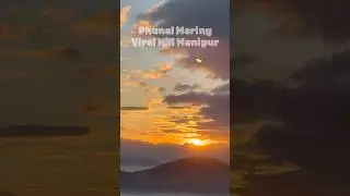 Phunal Maring &bull; Viral Hill Manipur #phunalmaring #viralhillmanipur #winteriscoming #sunrise