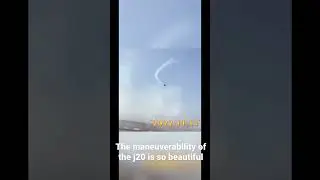 The maneuverability of the j20 is so beautiful