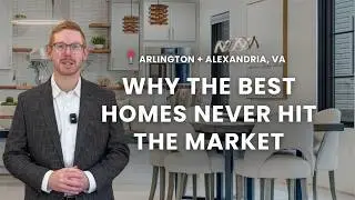 Why the Best Luxury Homes Aren&rsquo;t Hitting the Market in Northern Virginia