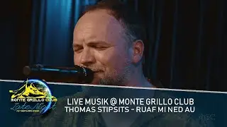 THOMAS STIPSITS feat. Bernhard Speer: Ruaf mi ned au I @MGC