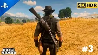 RED DEAD REDEMPTION 1 | 4K HDR Gameplay Walkthrough Part 3 Gameplay - NO COMMENTARY 