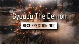 Sekiro - Resurrection: Gyoubu The Demon & Stealth Kills | NO HUD Gameplay