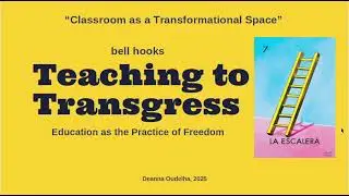 bell hooks, Teaching to Transgress Presentation