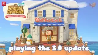 Playing the New Animal Crossing 3.0 Hotel Update | ACNH Relaxing Gameplay (No Commentary)