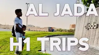 AL JADA PARK SHARJAH , H1 TRIPS !! HATHIM SAJ