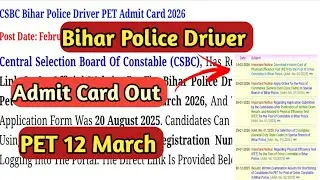 Bihar Police Driver PET Admit Card 2026 Out|CSBC Driver Constable PET Date 12 March|Official notice 